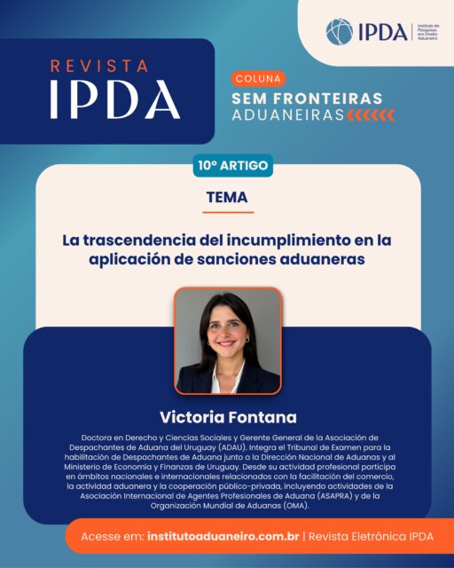 O 10º artigo da Coluna Sem fronteiras aduaneiras já está disponível!Nesta edição, apresentamos o texto “La trascendencia del incumplimiento en la aplicación de sanciones aduaneras”, de Victoria Fontana.No artigo, a autora analisa a aplicação das sanções aduaneiras diante de um cenário cada vez mais regulado, digitalizado e automatizado. Embora a facilitação do comércio e o uso de novas tecnologias tenham simplificado diversos processos, também houve um aumento das obrigações de informação e dos deveres formais exigidos daqueles que participam das operações de comércio exterior.A reflexão proposta aborda, nesse contexto, a relevância do descumprimento para a aplicação das penalidades aduaneiras e os desafios decorrentes dessa nova dinâmica regulatória.Leia o artigo completo pelo link na bio!