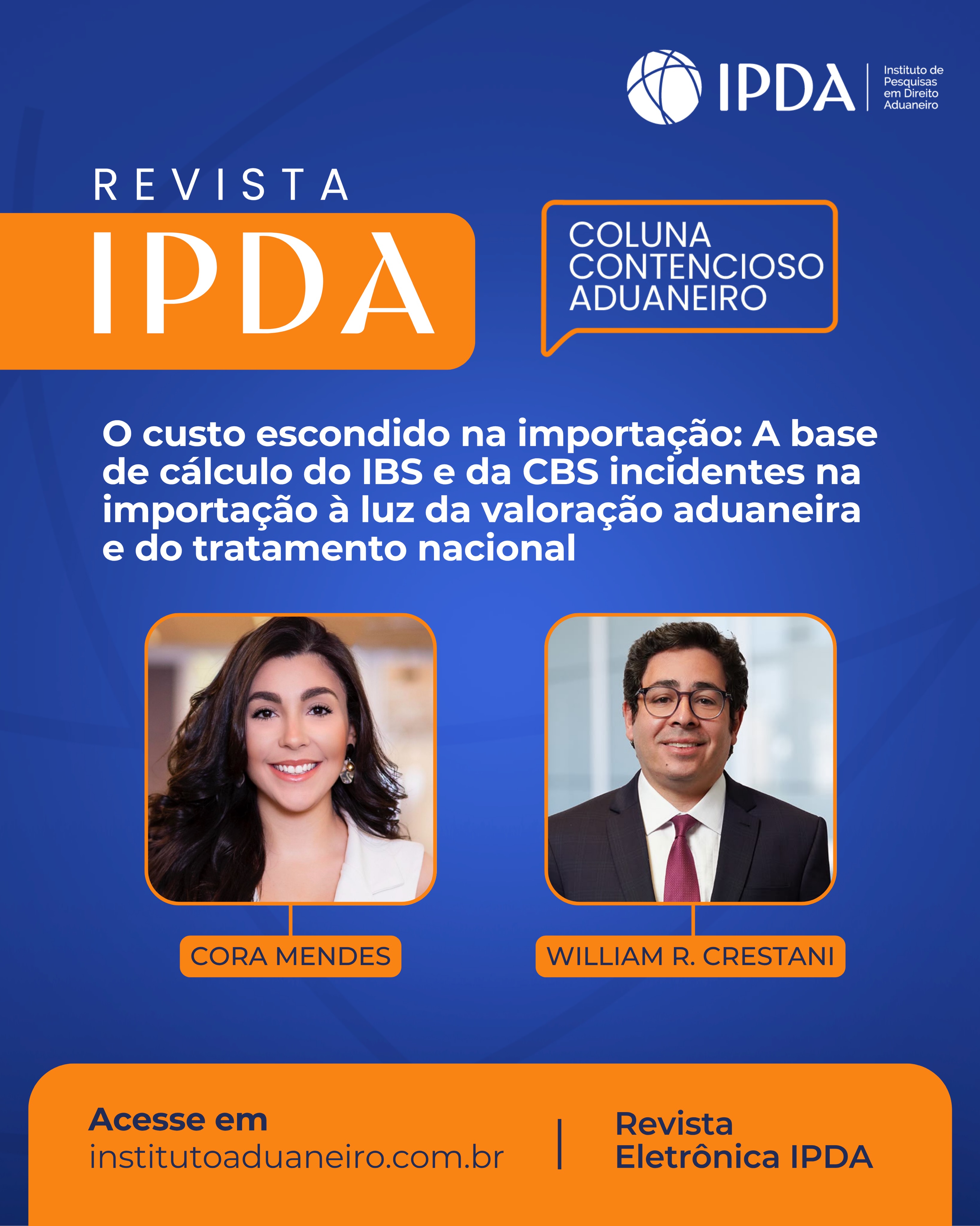 Confira o artigo da Coluna Contencioso Aduaneiro publicado hoje.De Cora Mendes, em coautoria com William Roberto Crestani, intitulado:“O custo escondido na importação: a base de cálculo do IBS e da CBS incidentes na importação à luz da valoração aduaneira e do tratamento nacional”.No artigo, os autores analisam a definição da base de cálculo do IBS e da CBS nas operações de importação, a partir das regras estabelecidas pela Lei Complementar nº 214/2025. O texto examina a utilização do valor aduaneiro como ponto de partida para a tributação dos bens materiais importados e sua relação com as regras do Acordo de Valoração Aduaneira, trazendo reflexões sobre os impactos desse modelo e o princípio do tratamento nacional.📖 Leia na íntegra na Revista Eletrônica do IPDA — link nos destaques.
