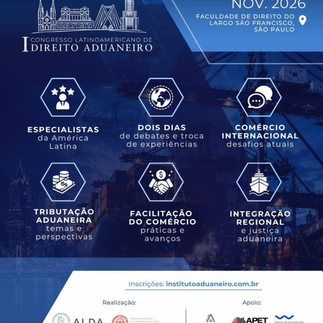 O Direito Aduaneiro latino-americano em pauta, reunindo especialistas, experiências e diferentes perspectivas em dois dias de debates e intercâmbio.Nos dias 5 e 6 de novembro de 2026, São Paulo recebe o I Congresso Latino-Americano de Direito Aduaneiro, na Faculdade de Direito da Universidade de São Paulo.Serão discutidos temas fundamentais para o presente e o futuro da área, como comércio internacional, tributação aduaneira, facilitação do comércio, integração regional e justiça aduaneira.Uma oportunidade para ampliar conhecimentos, fortalecer conexões e acompanhar os principais desafios do cenário aduaneiro na América Latina.📍 Faculdade de Direito da USP – Largo São Francisco, São Paulo
📅 5 e 6 de novembro de 2026
🔗 Inscrições: institutoaduaneiro.com.br