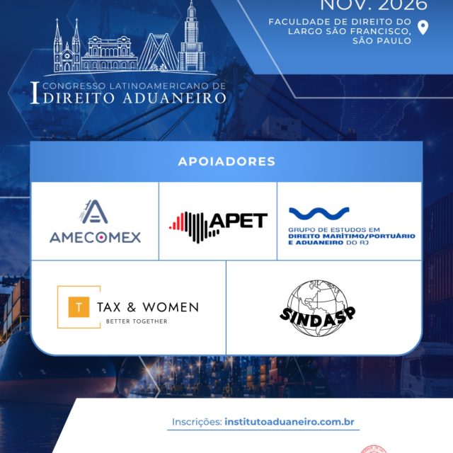 🤝 Apoiadores | I Congresso Latino-Americano de Direito AduaneiroO I Congresso Latino-Americano de Direito Aduaneiro conta com o apoio de instituições que compartilham o compromisso com o fortalecimento, a integração e o desenvolvimento do Direito Aduaneiro na América Latina.Agradecemos à AMECOMEX, APET, Grupo de Estudos em Direito Marítimo/Portuário e Aduaneiro do RJ, Tax & Women e SINDASP por apoiarem esta iniciativa e contribuírem para a realização deste importante encontro.📅 05 e 06 de novembro de 2026
📍 Faculdade de Direito do Largo São Francisco | São Paulo🔗 Inscrições: institutoaduaneiro.com.brEsperamos por você!