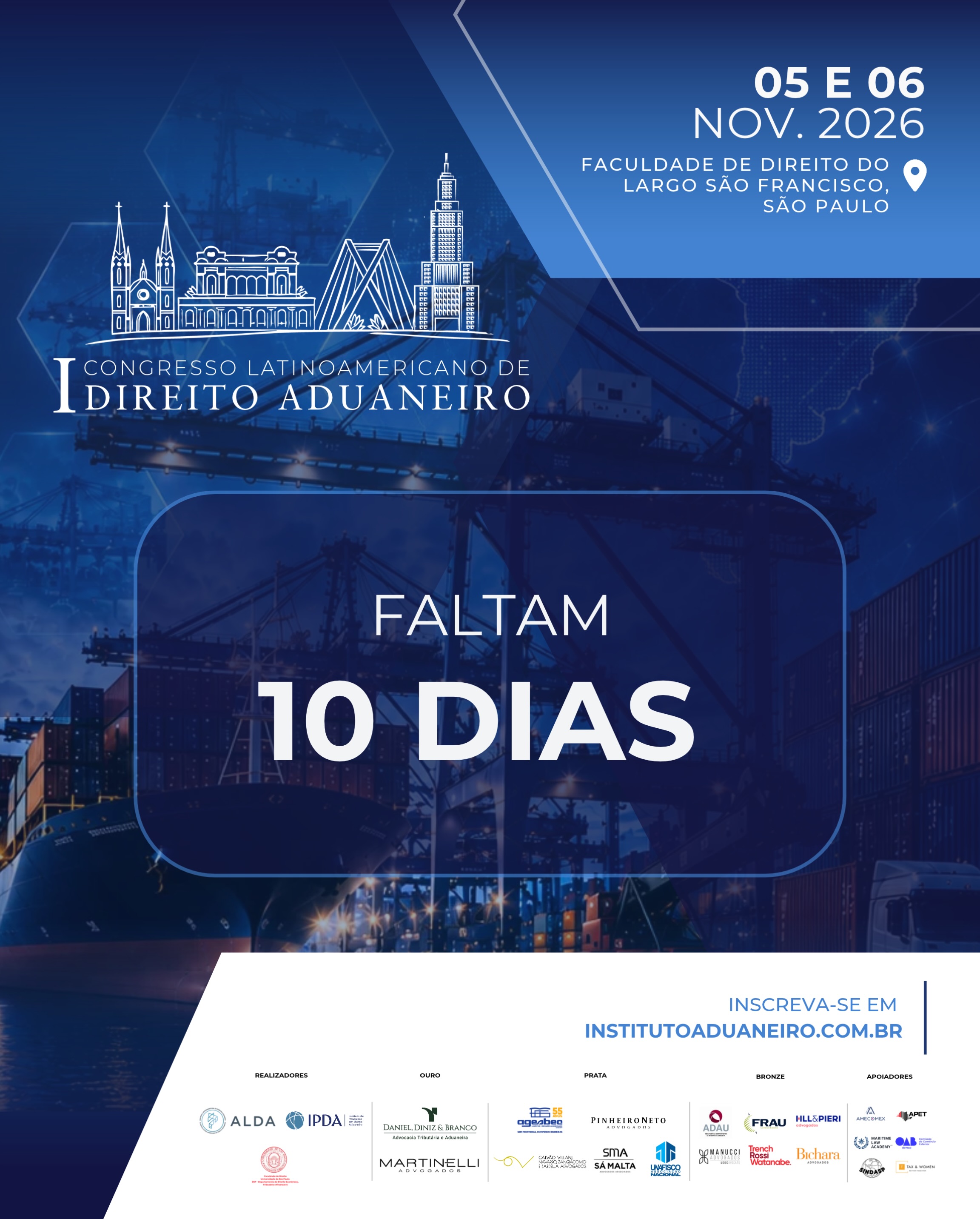 Faltam apenas 10 dias para o I Congresso Latino-Americano de Direito Aduaneiro!

Nos dias 5 e 6 de novembro, especialistas de diferentes países da América Latina estarão reunidos na Faculdade de Direito da USP para debater os principais desafios e perspectivas do Direito Aduaneiro.

Uma oportunidade de ampliar conhecimentos, trocar experiências e fortalecer conexões no cenário jurídico internacional.

📍 Faculdade de Direito da USP | São Paulo

Garanta sua participação: https://institutoaduaneiro.com.br/